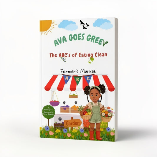 Ava Goes Green: The ABC’s of Eating Clean